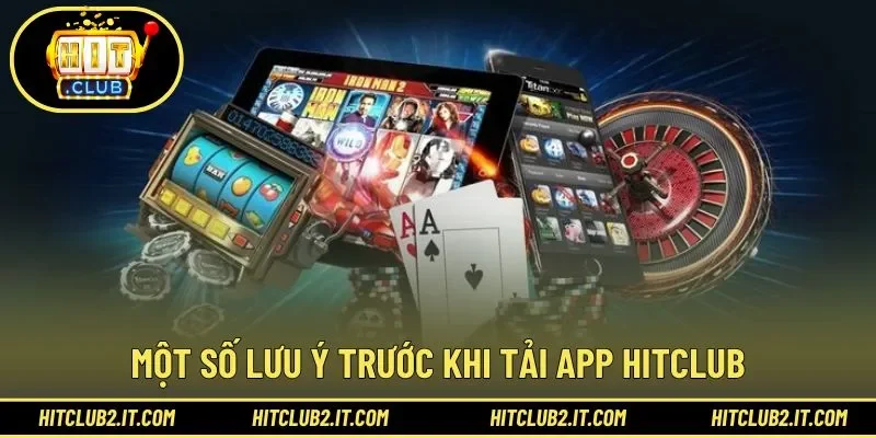Chuẩn bị trước khi tải ứng dụng HITCLUB về máy